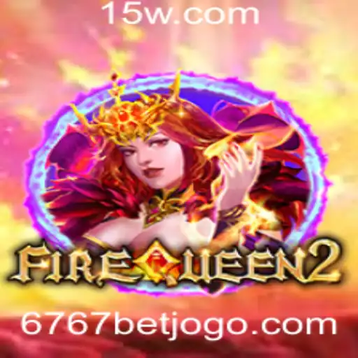 Explorando 'FireQueen2': O Novo Destaque no Mundo dos Jogos Online com '6767 Bet'