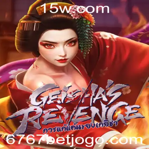GeishasRevenge: Explorando o Fascinante Mundo do Jogo com 6767 bet