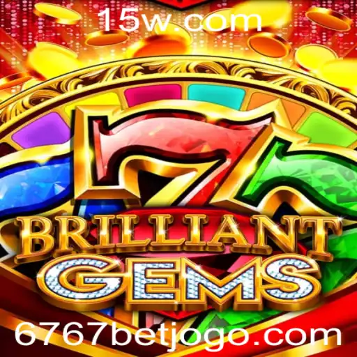 Descubra o Mundo Fascinante de BrilliantGems com 6767 Bet