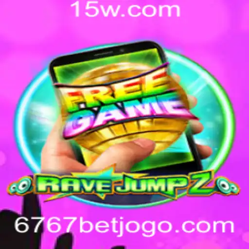 Explorando o Mundo Emocionante de RaveJump2M com 6767 Bet